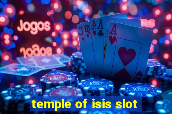 temple of isis slot