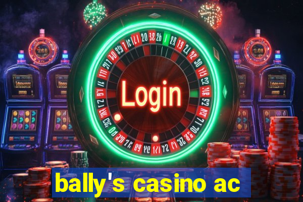 bally's casino ac