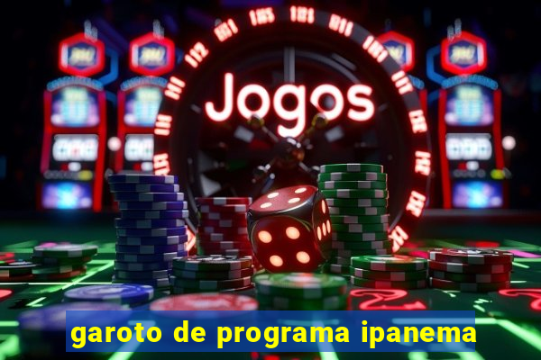 garoto de programa ipanema