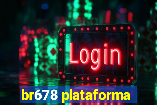 br678 plataforma