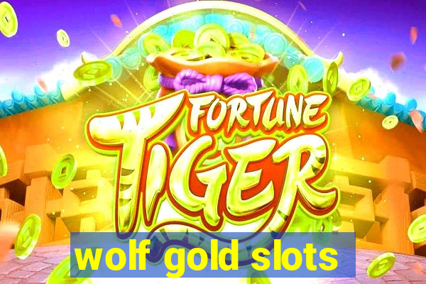 wolf gold slots