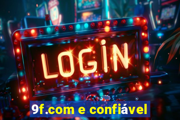 9f.com e confiável