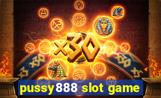 pussy888 slot game