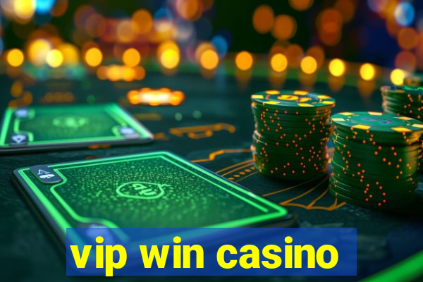 vip win casino