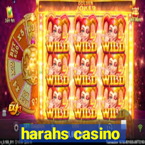 harahs casino