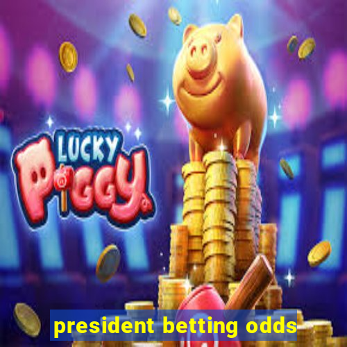 president betting odds