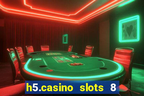 h5.casino slots 8 paga mesmo