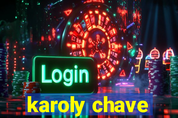 karoly chave