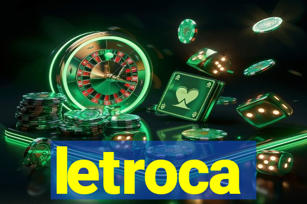 letroca