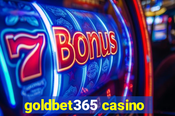 goldbet365 casino