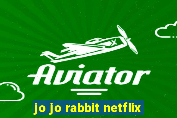 jo jo rabbit netflix