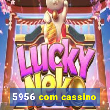 5956 com cassino