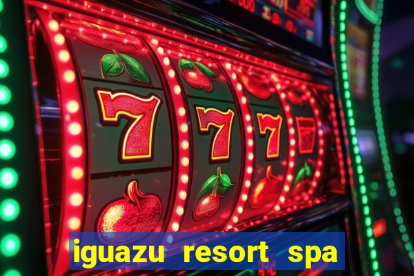 iguazu resort spa & casino