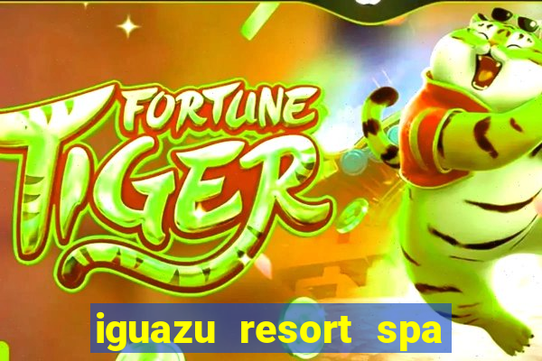 iguazu resort spa & casino