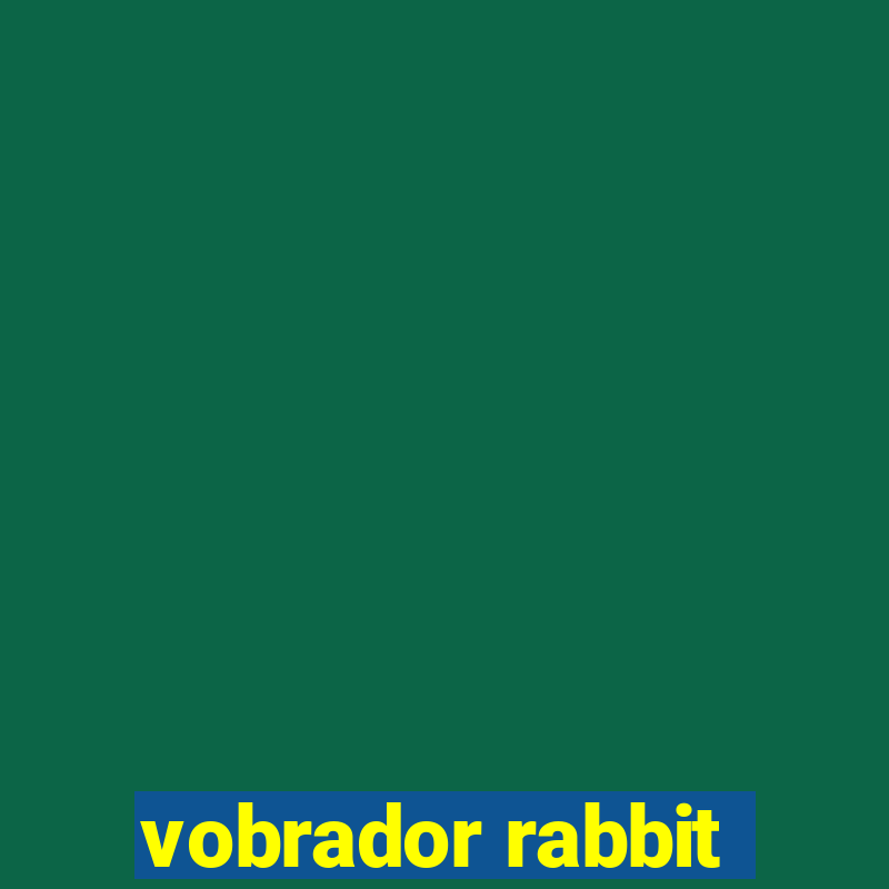 vobrador rabbit