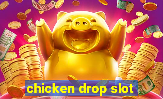 chicken drop slot