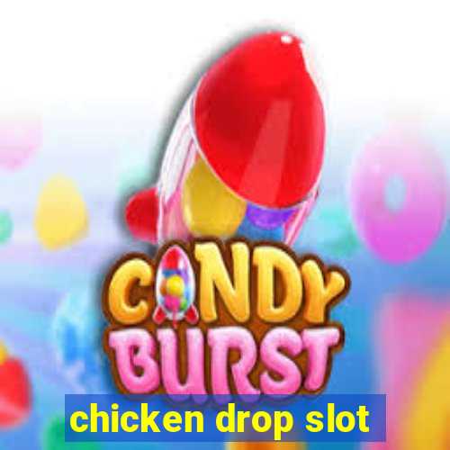 chicken drop slot