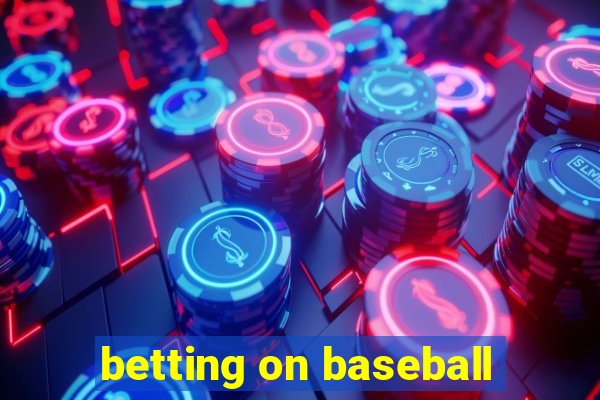 betting on baseball