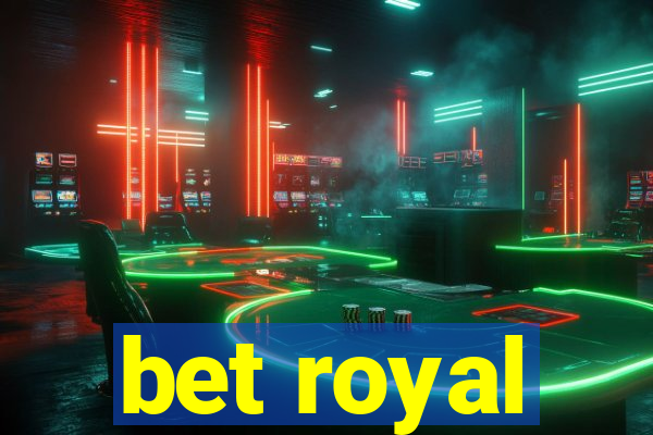 bet royal