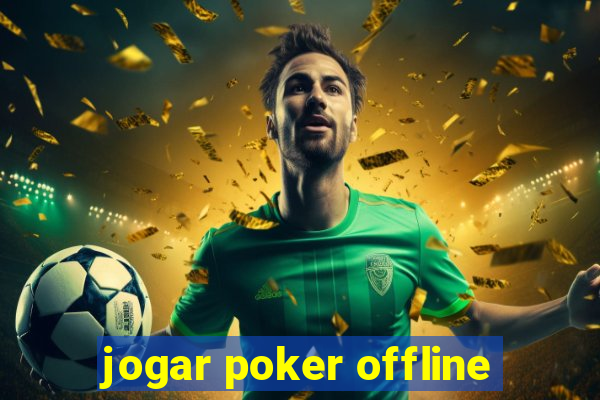 jogar poker offline