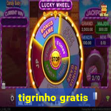 tigrinho gratis