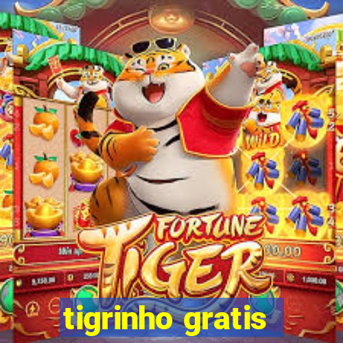 tigrinho gratis