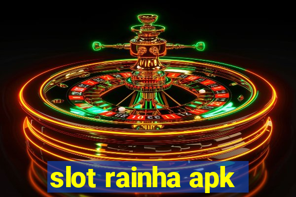 slot rainha apk