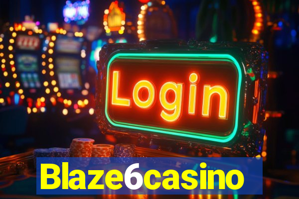 Blaze6casino