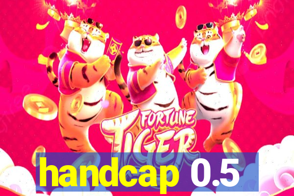 handcap 0.5