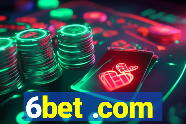 6bet .com