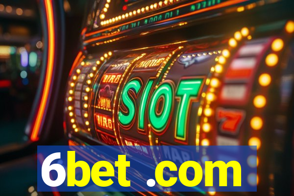 6bet .com