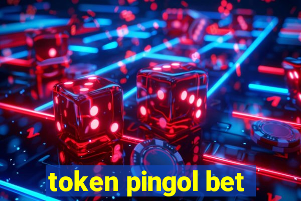 token pingol bet