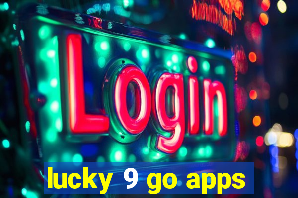 lucky 9 go apps