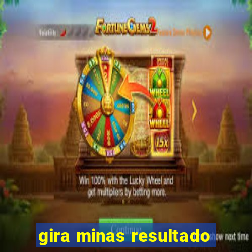 gira minas resultado