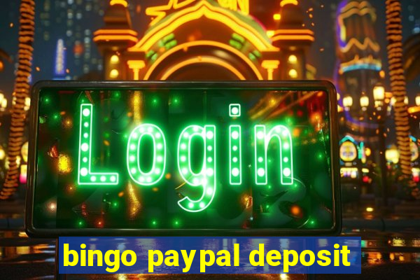 bingo paypal deposit