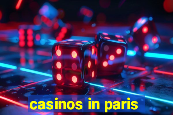 casinos in paris