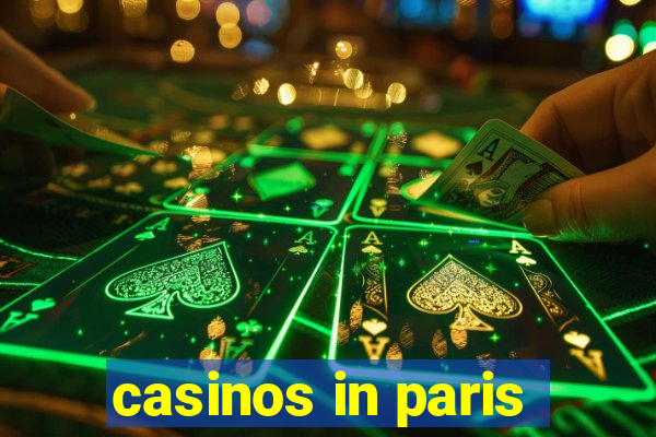 casinos in paris