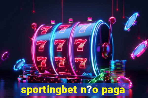 sportingbet n?o paga