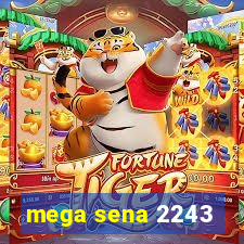 mega sena 2243