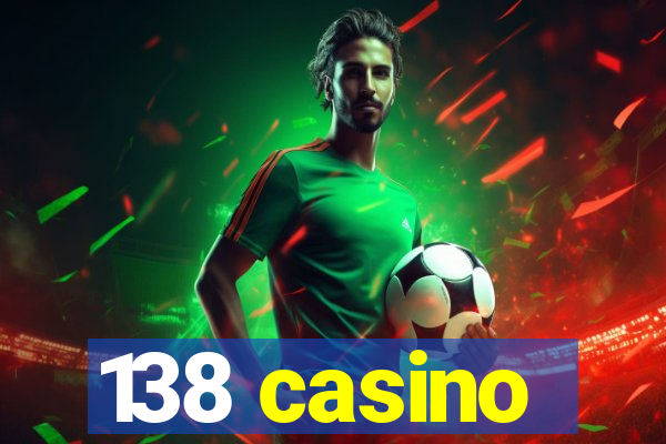 138 casino