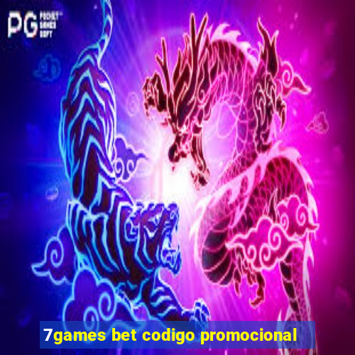 7games bet codigo promocional