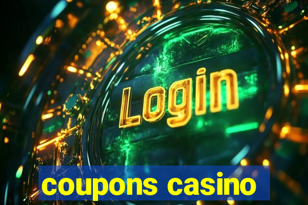 coupons casino