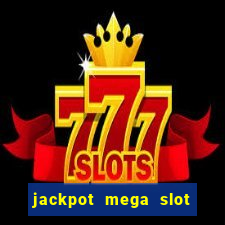 jackpot mega slot cash winner