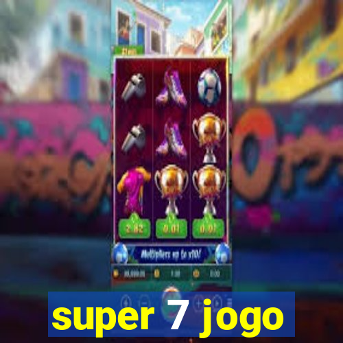 super 7 jogo