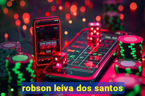 robson leiva dos santos