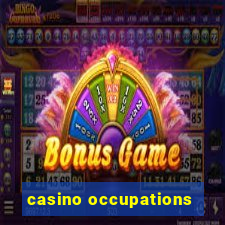 casino occupations