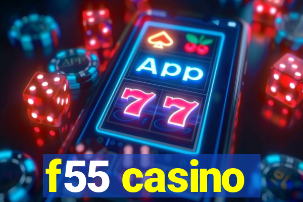 f55 casino