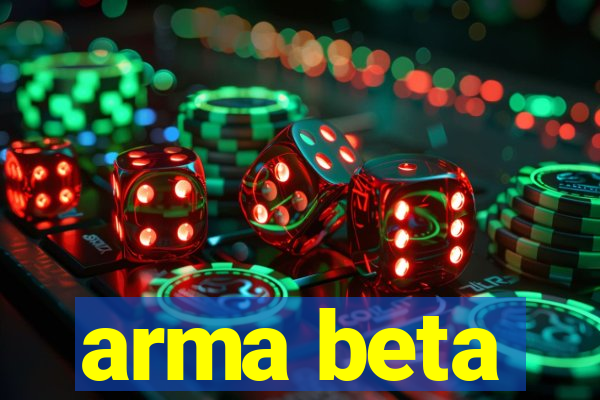 arma beta