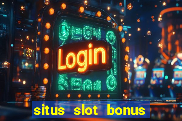 situs slot bonus garansi kekalahan