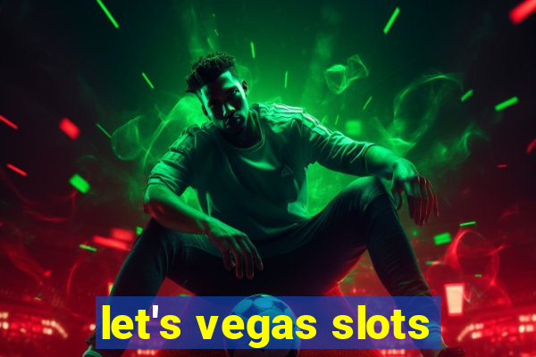 let's vegas slots